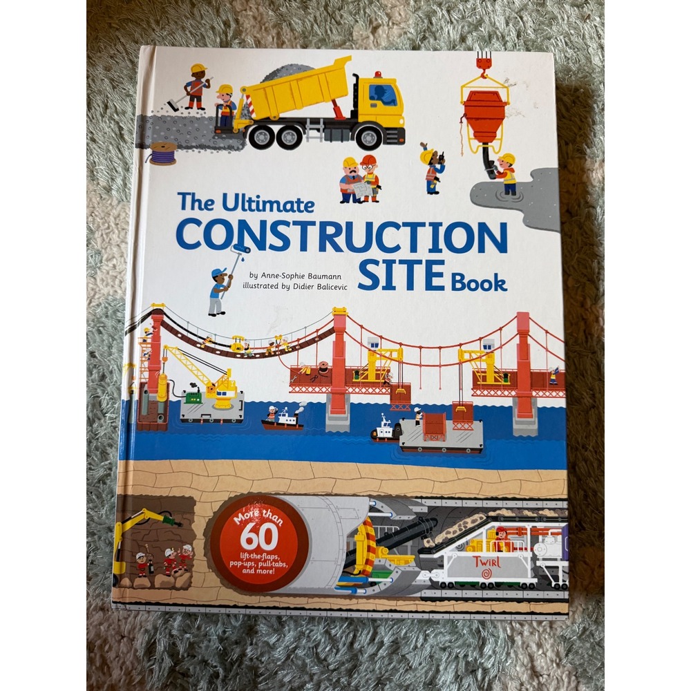 The Ultimate Construction Site Book
Interactive flap book Anne-Sophie Baumann